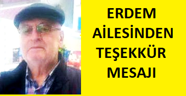 Erdem Ailesinden açık teşekkür  