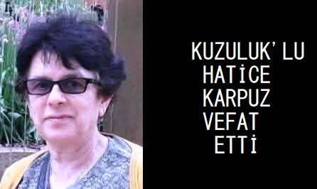 Akyazı Kuzuluk’ta Hatice Karpuz vefa etti 
